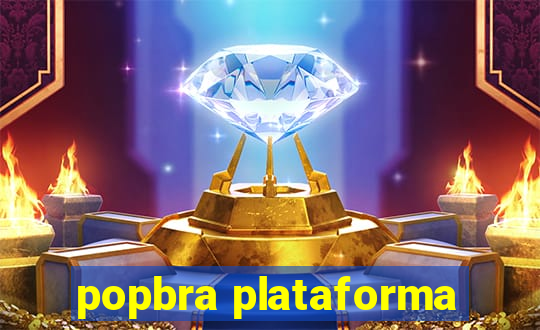 popbra plataforma